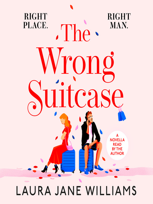 Title details for The Wrong Suitcase by Laura Jane Williams - Available